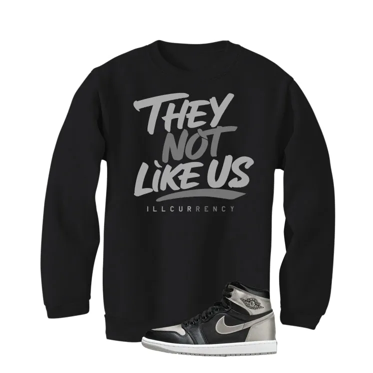 Air Jordan 1 High OG WMNS Satin Shadow Black T-Shirt (They not like us)| illcurrency